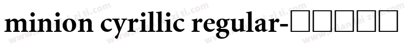 minion cyrillic regular字体转换